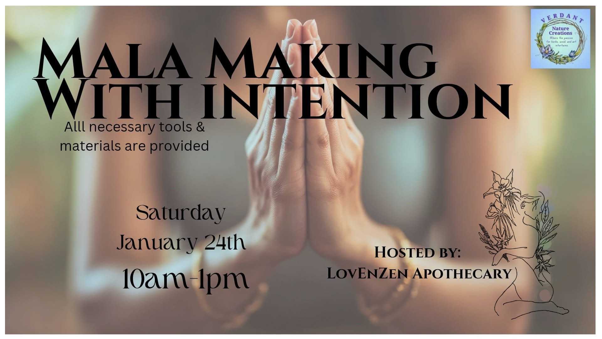 Praying hands with text: Mala Making event, Jan 24, 10am-1pm, hosted by LovEnZen Apothecary.